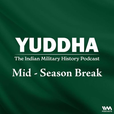 YUDDHA Mid - Season Break