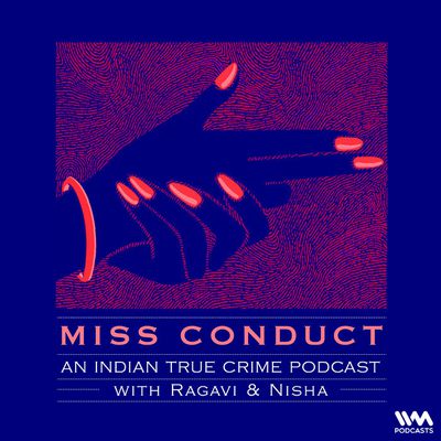 Miss Conduct: A True Crime Podcast